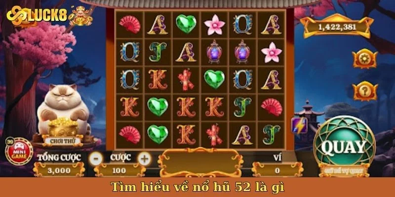 tim-hieu-ve-no-hu-52-la-gi